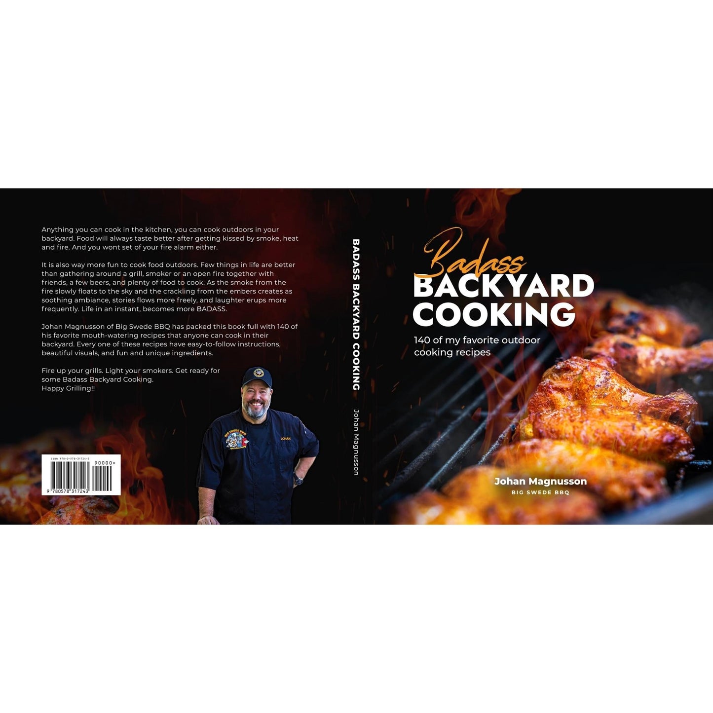 Badass Backyard Cooking - 140 of my Favorite Outdoor Cooking Recipes - WPPO LLC Direct